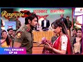 Rangrasiya | Full Episode Ep. 68 | Parvati reveals her love for Rudra | Colors TV