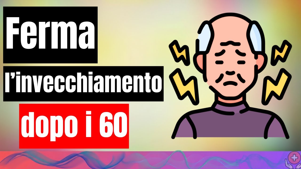Ferma l’Invecchiamento: 5 Abitudini Quotidiane Dopo i 60 - YouTube