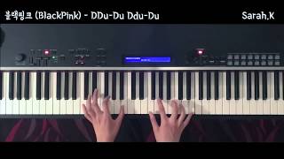 블랙핑크 (BlackPink) - 뚜두뚜두 (Ddu-Du Ddu-Du) [Piano Cover] chords