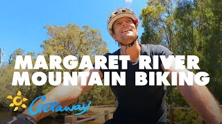 Margaret River Mountain Biking | Getaway 2021
