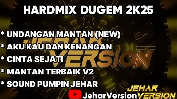UNDANGAN MANTAN (NEW) X AKU KAU DAN KENANGAN NONSTOP DUGEM HARDMIX 2K25