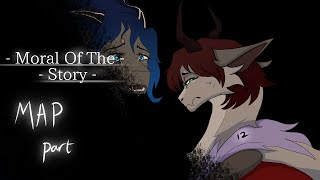 Moral Of The Story - MAP - Part 12