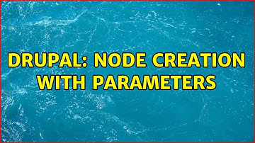 Drupal: Node creation with parameters (3 Solutions!!)
