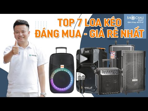 Video Top 7 loa kéo karaoke hay nhất công suất lớn giá chỉ... - youtube
