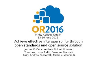 Achieve effective interoperability through open standards and open source solution