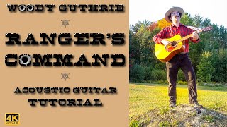 Ranger&#39;s Command - Acoustic Guitar Tutorial - Woody Guthrie