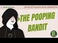 The pooping bandit  full version  4chan greentext animations