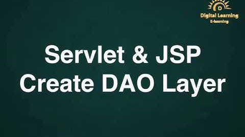 44 Servlet & JSP Create DAO Layer | Online Training Download app from below link