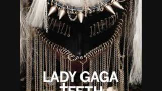 Lady GaGa - Teeth