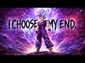 I Choose My End ⚡ | Epic Anime AMV | Fight & Power
