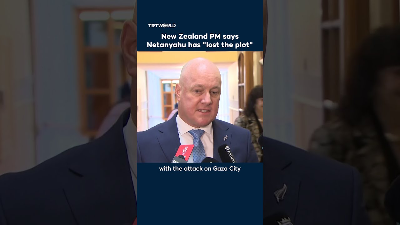 New Zealand PM Says Netanyahu Has Lost The Plot 