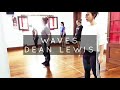 Waves Dean Lewis - Choreography by Dolche