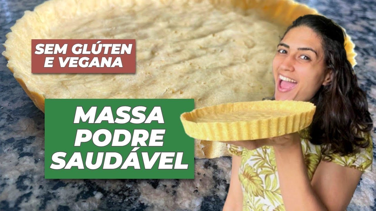 Massa de empada, SEM GLÚTEN, VEGANA e SEM LACTOSE. Fácil e super saudável! | Thyra Nutri