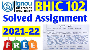 BHIC 102 #free Solved Assignment 2021-22 info By Study Zone