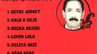 KÜRTÇE DENGBEJ KLİBA NU - SIDIQE KARLIOVA XURUCE