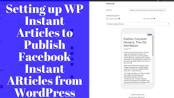 Setting Up The WP Instant Articles Plugin