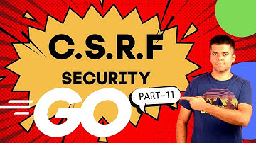 Golang Project Idea - CSRF Token Protection For API Security 🔐🔐  PART - 11 #csrf-go