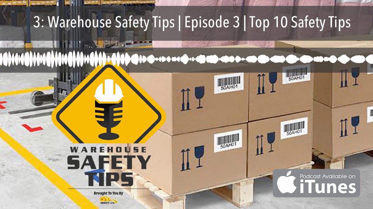 3 Warehouse Safety Tips Episode 3 Top 10 Safety Tips YouTube