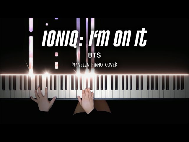 BTS - IONIQ: I’m On It | Piano Cover by Pianella Piano class=