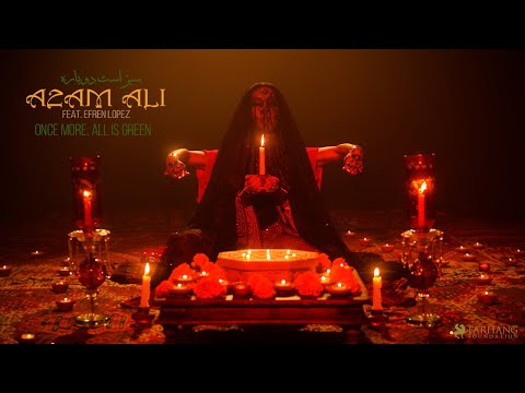 Azam Ali Once More All Is Green سبز است دوباره Feat Efrén López Official Music Video 