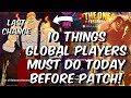 10 Things Global Players MUST DO TODAY BEFORE PATCH OR REGRET!!! - Seven Deadly Sins: Grand Cross