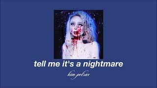 kim petras - tell me it's a nightmare (slowed & reverb)