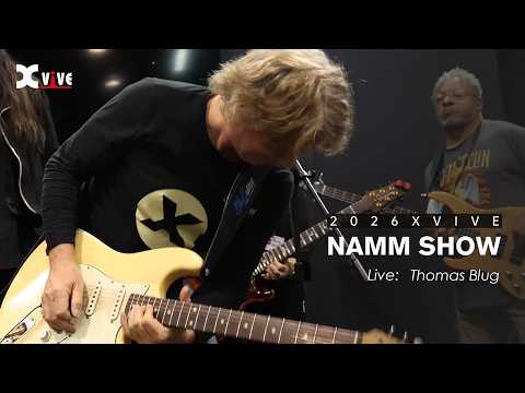 Live at NAMM 2026｜Thomas Blug] × XVIVE