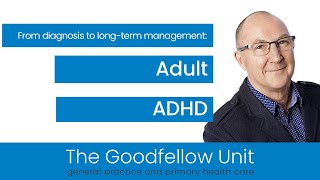 Adult ADHD: From diagnosis to long-term management