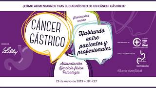 CÁNCER de ESTÓMAGO. ¿Cómo alimentarnos tras el diagnóstico?  para pacientes y familiares, 2019.