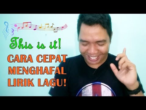 CARA CEPAT MENGHAFAL LIRIK LAGU
