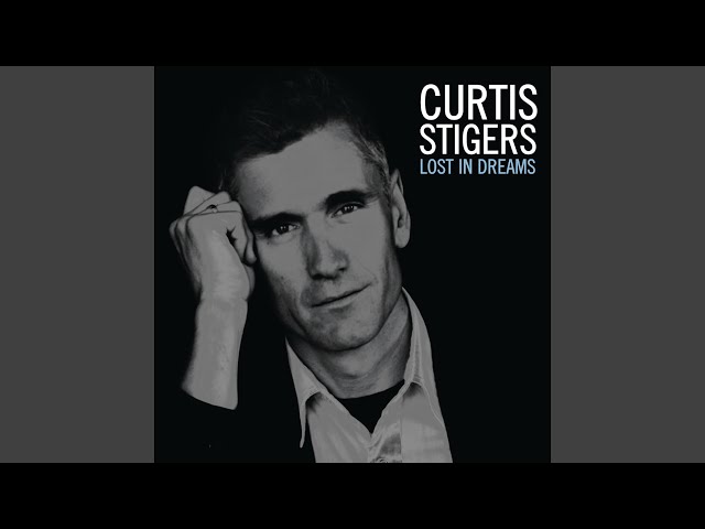 CURTIS STIGERS - In The Wee Small Hours Of The Morning