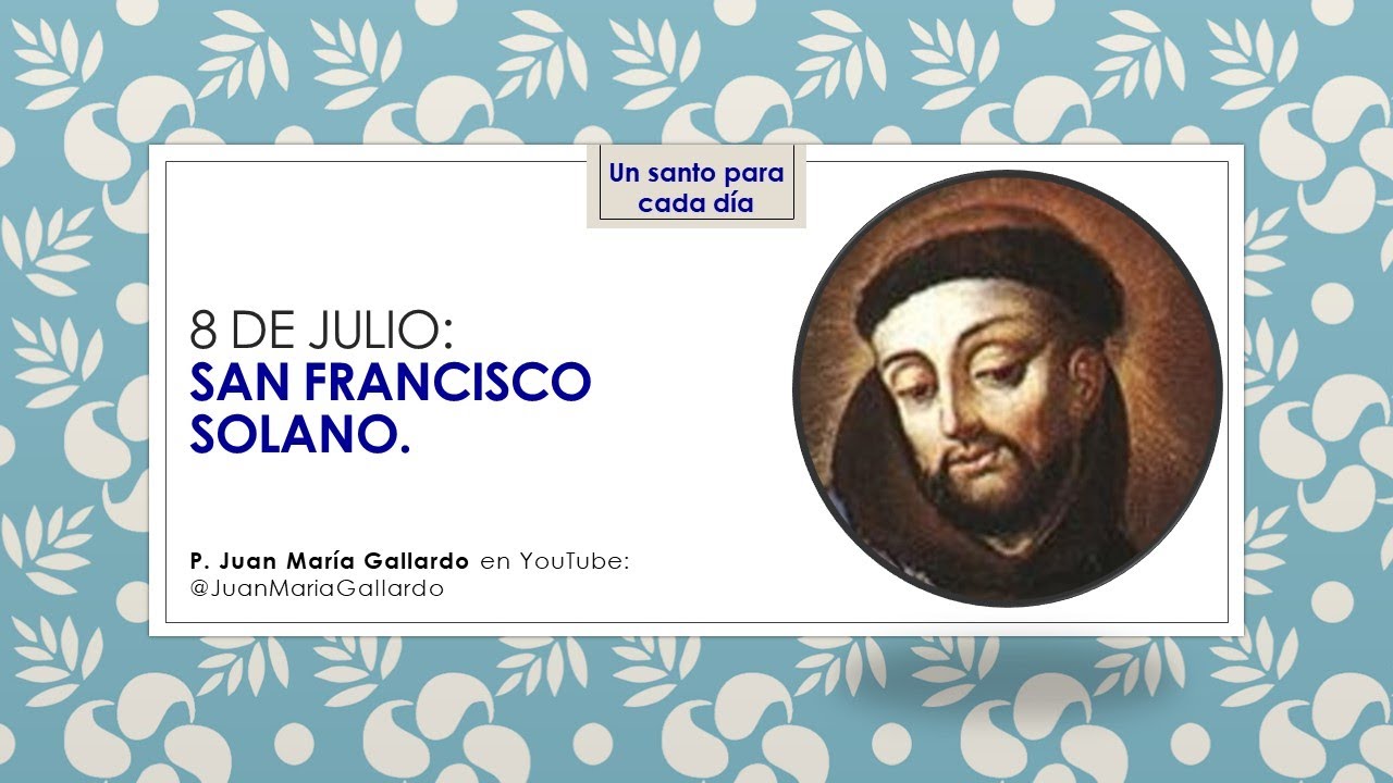 8 de julio: San Francisco Solano