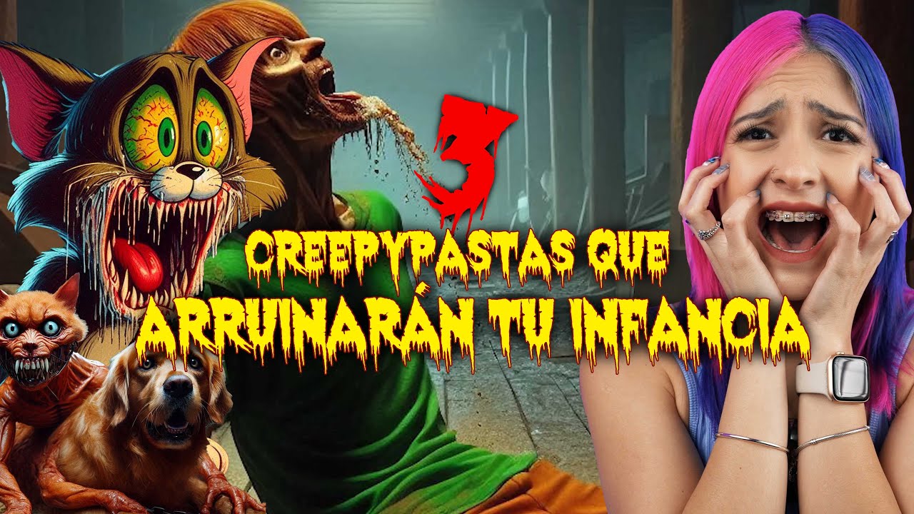 3 CREEPYPASTAS QUE ARRUINAN INFANCIAS