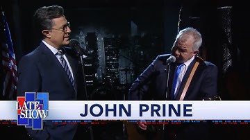 John Prine And Stephen Colbert: "That