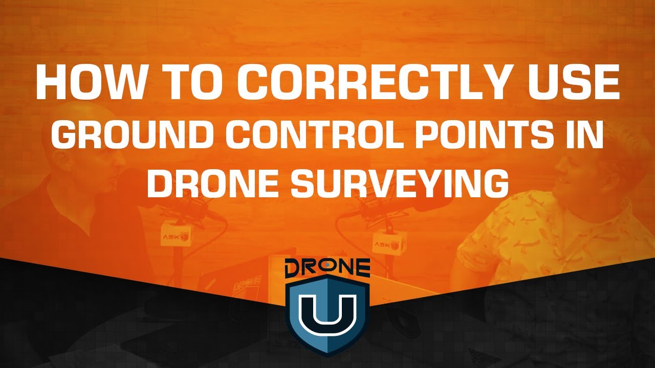 How to Correctly Use Ground Control Points in Drone Surveying and