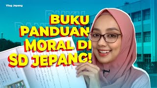 Pendidikan karakter / moral di Sekolah Dasar Jepang | Buku pelajaran moral