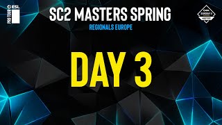 ESL SC2 Masters Spring | EU | День 3