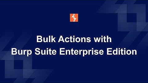Bulk actions with Burp Suite Enterprise Edition (presented by a banana and a monk)