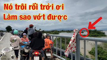 Khủng khiếp nước lũ đổ về ai cũng tá hỏa khi phát hiện dưới sông