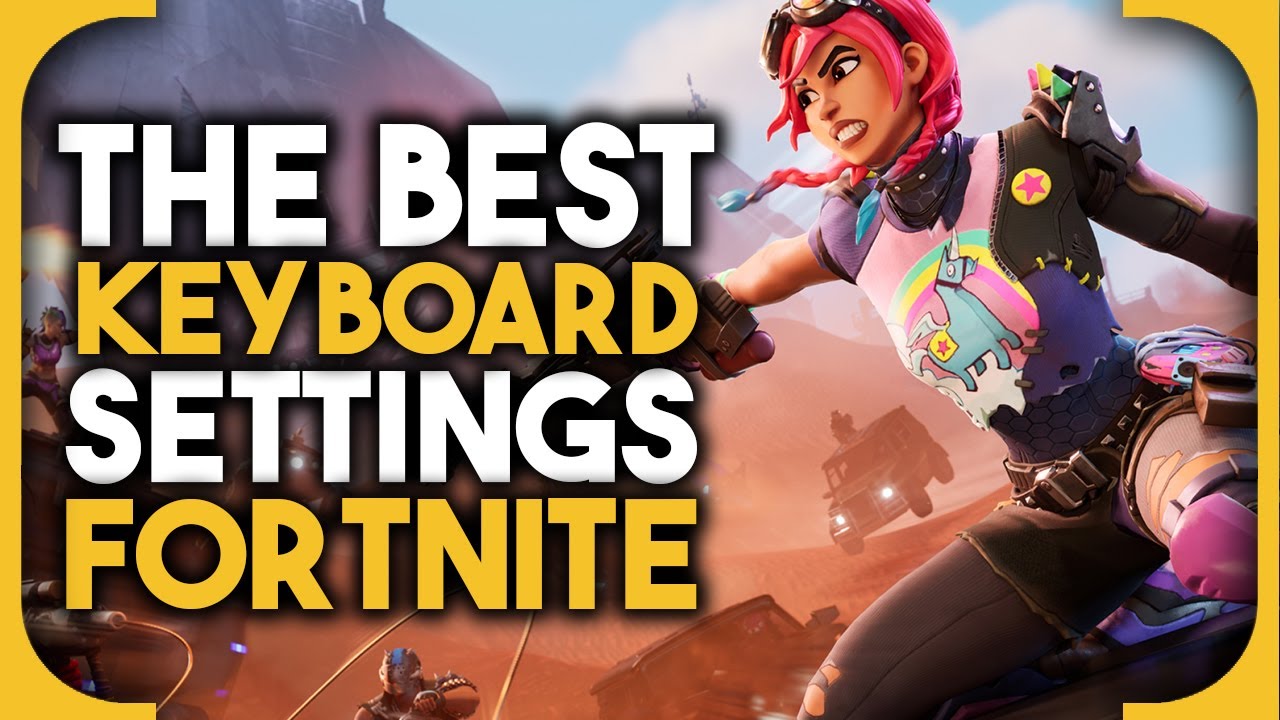 The best keyboard and mouse settings for Fortnite - YouTube