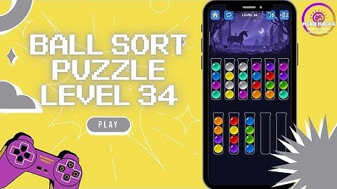 Ball Sort Puzzle Level 34 Guide