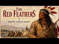 The Red Feathers by Theodore G. Roberts | Full Classic Fantasy Audiobook