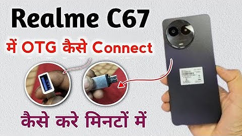 realme c67 me otg kaise connect kare !! how to connect otg in realme c67 !! realme c67