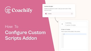 How to Activate and Configure Custom Scripts Addon | Coachify Pro Tutorial