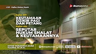 Keutamaan Dzikir Pagi dan Petang & Seputar Hukum Shalat dan Keutamaannya