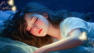 [Deep Sleep] FALL INTO DEEP SLEEP • Healing of Stress, Anxiety and Depressive • Remove Insomnia