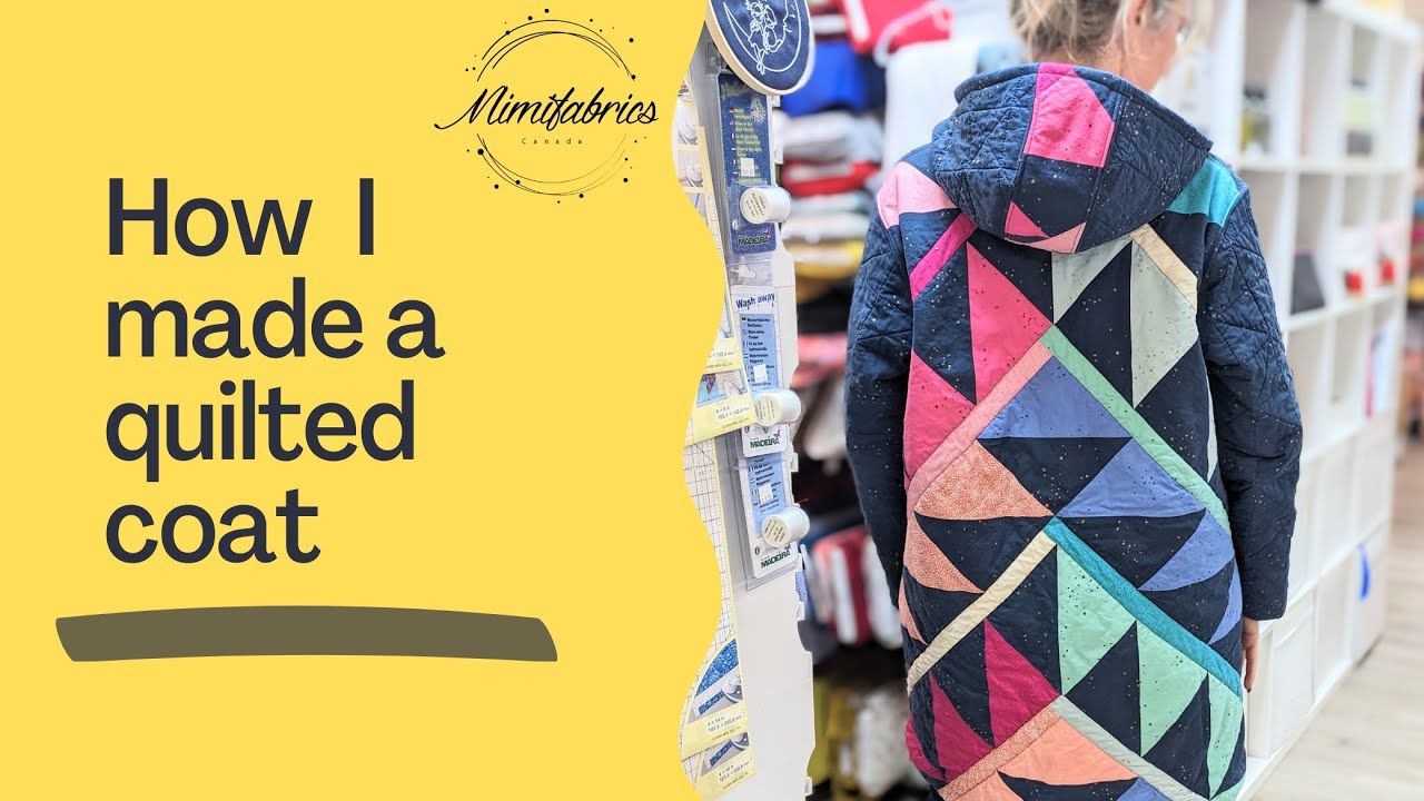 How I made a Quilted Coat - Tips and Tricks - YouTube