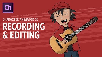 Recording & Editing (Adobe Character Animator Tutorial)