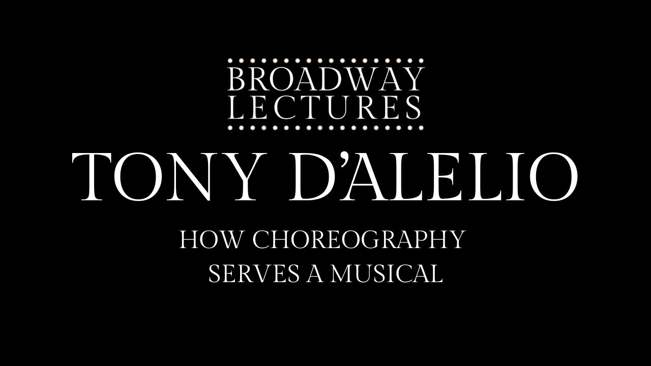 Tony d'Alelio | How choreography Serves a Musical