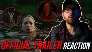 RIVER | Official Trailer REACTION